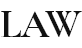 LAW